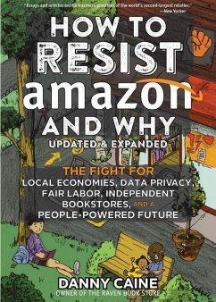 How To Resist Amazon And Why (2nd Edition) - Caine, Danny