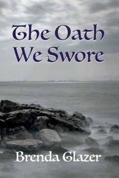 The Oath We Swore - Glazer, Brenda