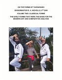 On the Forms of Taekwondo: Volume Two: Classical Forms Volume 2