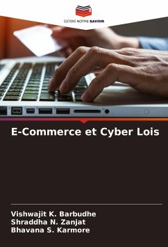 E-Commerce et Cyber Lois - Barbudhe, Vishwajit K.;Zanjat, Shraddha N.;Karmore, Bhavana S.