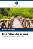 Ettu Feiern des Lebens