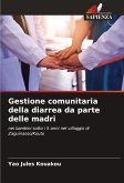 Gestione comunitaria della diarrea da parte delle madri