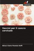 Vaccini per il cancro cervicale