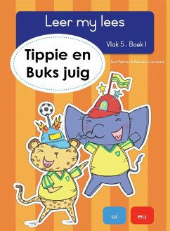 Cover Leer my lees (Vlak 5 Boek 1): Tippie en Buks juig (eBook, ePUB)