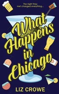 What Happens in Chicago - Crowe, Liz