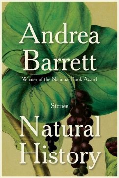 Natural History: Stories - Barrett, Andrea