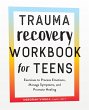 Trauma Recovery Workbook for Teens - Bild 1