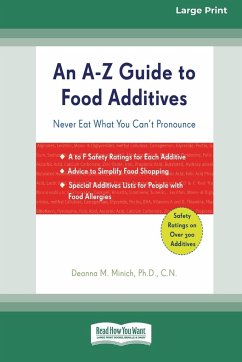 An A-Z Guide to Food Additives (16pt Large Print Edition) - Minich, Deanna