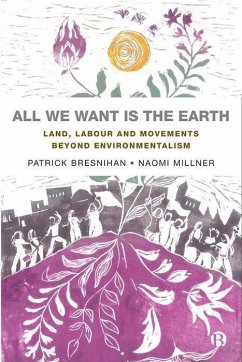 All We Want Is the Earth - Bresnihan, Patrick; Millner, Naomi