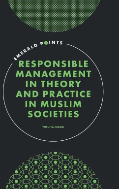 Responsible Management in Theory and Practice in Muslim Societies - Sidani, Yusuf M. (American University of Beirut, Lebanon)