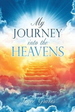 My Journey Into the Heavens - Graves, Joyce