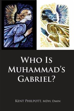 Who Is Muhammad's Gabriel? - Philpott, Kent Allan