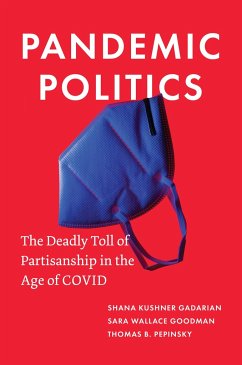 Pandemic Politics - Gadarian, Shana Kushner; Goodman, Sara Wallace; Pepinsky, Thomas B.