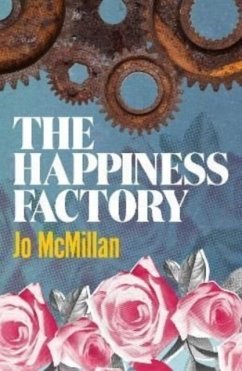 The Happiness Factory - McMillan, Jo