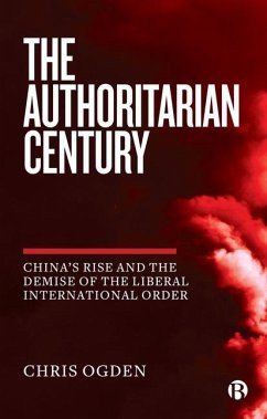 The Authoritarian Century - Ogden, Chris