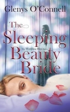 The Sleeping Beauty Bride - O'Connell, Glenys