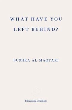 What Have You Left Behind? - Al-Maqtari, Bushra