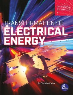 Transformation of Electrical Energy - Earley, Christina
