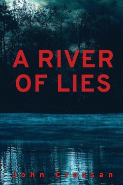 A River of Lies - Crossan, John