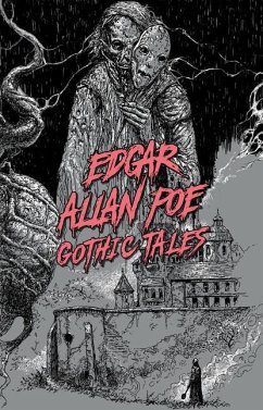 Gothic Tales - Poe, Edgar Allan