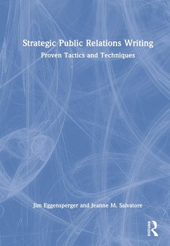 Strategic Public Relations Writing - Eggensperger, Jim; Salvatore, Jeanne