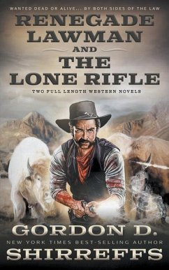 Renegade Lawman and The Lone Rifle - Shirreffs, Gordon D