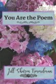 You Are the Poem