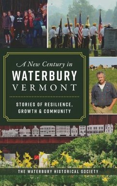 New Century in Waterbury, Vermont - The Waterbury Historical Society