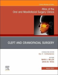 Cleft and Craniofacial Surgery, an Issue of Atlas of the Oral & Maxillofacial Surgery Clinics