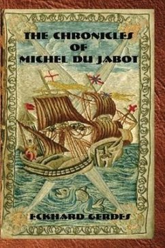 The Chronicles of Michel du Jabot - Gerdes, Eckhard