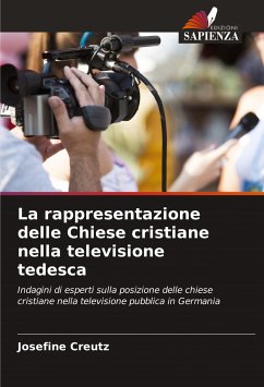 La rappresentazione delle Chiese cristiane nella televisione tedesca - Creutz, Josefine