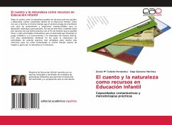 El cuento y la naturaleza como recursos en Educación Infantil - Celdrán Fernández, Estela Mª;Quirante Martínez, Olga