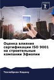 Ocenka wliqniq sertifikacii ISO 9001 na stroitel'nye kompanii Jefiopii