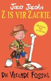 Z is vir Zackie: Die vreemde fossiel (eBook, ePUB) Z is vir Zackie: Die vreemde fossiel (eBook, ePUB)