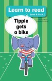 Learn to Read Level 4, Book 3: Tippie Gets a Bike (eBook, ePUB)