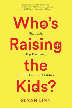 Who's Raising the Kids? - Linn, Susan