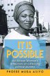 It Is Possible: An African Woman's... - Bild 1