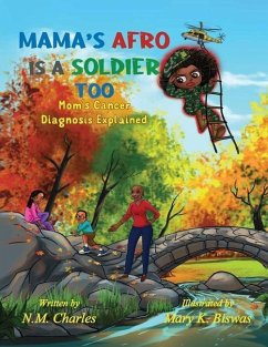 Mama's Afro Is a Soldier Too: Mom's Cancer Diagnosis Explained - Charles, N. M.