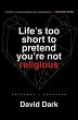 Life's Too Short to Pretend You're Not... - Bild 1
