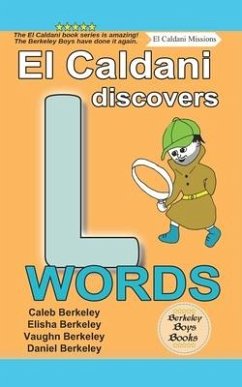 El Caldani Discovers L Words (Berkeley Boys Books - El Caldani Missions) - Berkeley, Elisha; Berkeley, Vaughn; Berkeley, Daniel