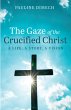 The Gaze of the Crucified Christ - Bild 1