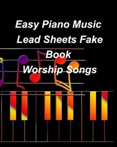 Easy Piano Music Lead Sheets Fake Book Worship Songs - Taylor, Mary