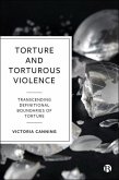 Torture and Torturous Violence