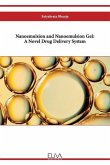 Nanoemulsion and Nanoemulsion Gel: A Novel Drug Delivery System