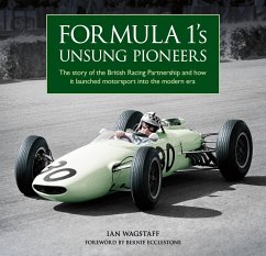 Formula 1's Unsung Pioneers - Wagstaff, Ian
