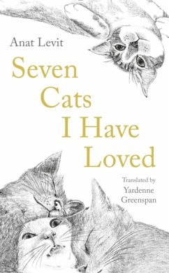 Seven Cats I Have Loved - Levit, Anat