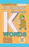 El Caldani Discovers K Words (Berkeley Boys Books - El Caldani Missions)
