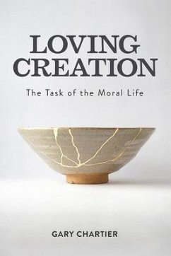 Loving Creation - Chartier, Gary