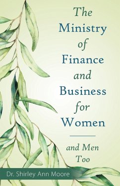 The Ministry of Finance and Business for Women - Moore, Shirley Ann