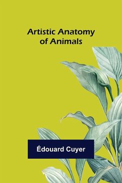 Artistic Anatomy of Animals - Cuyer, Édouard